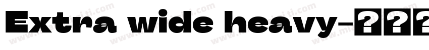 Extra wide heavy字体转换